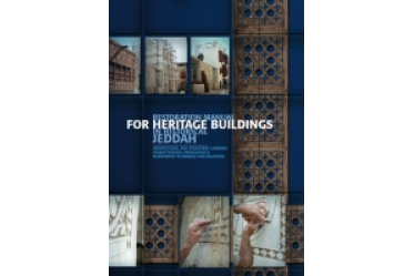 Restoration Manual for Heritage Buildings in Historical Jeddah (english version)
